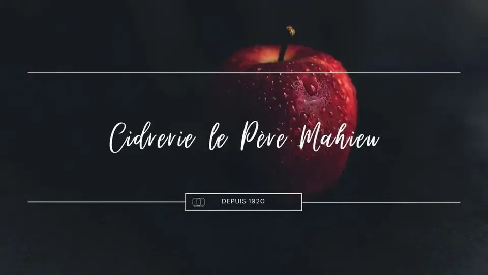 Cidrerie Le Père Mahieu